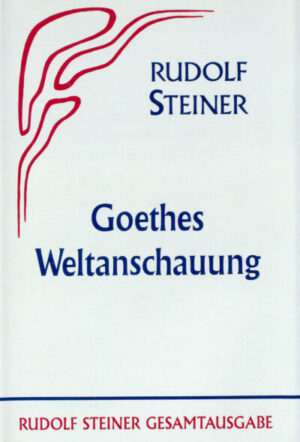Goethes Weltanschauung	GA 006