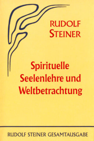 Spirituelle Seelenlehre und Weltbetrachtung GA 052