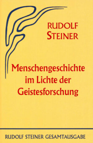 Menschengeschichte im Lichte der Geistesforschung GA 061