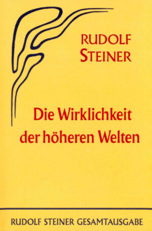 Die Wirklichkeit der höheren Welten GA 079