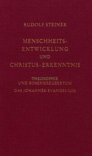 Menschheitsentwicklung und Christus-Erkenntnis GA 100