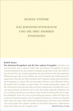 Das Johannes-Evangelium und die drei anderen Evangelien GA 117a