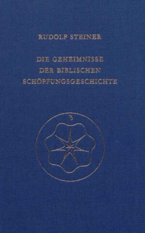 Die Geheimnisse der biblischen Schöpfungsgeschichte	GA 122