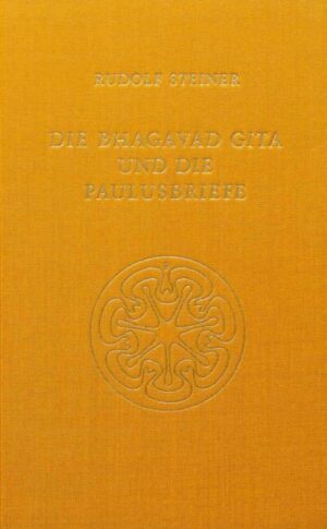 Die Bhagavad Gita und die Paulusbriefe	GA 142