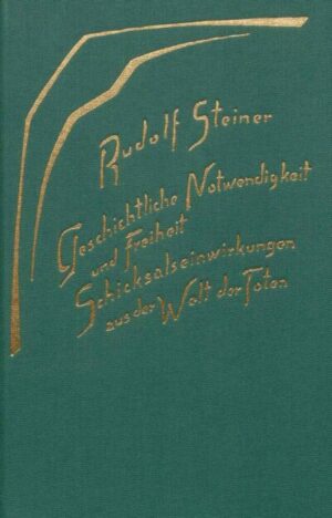 Geschichtliche Notwendigkeit und Freiheit	GA 179