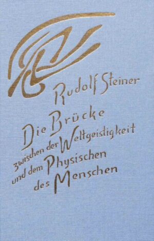 Die Brücke zwischen der Weltgeistigkeit und dem Physischen des Menschen	GA 202