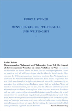 Menschenwerden, Weltenseele und Weltengeist – Erster Teil GA 205