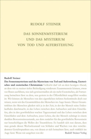 Das Sonnenmysterium und das Mysterium von Tod und Auferstehung GA 211