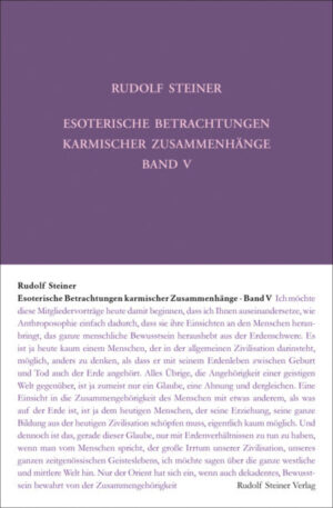 Esoterische Betrachtungen karmischer Zusammenhänge Band 5	GA 239