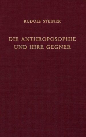 Die Anthroposophie und ihre Gegner	GA 255b