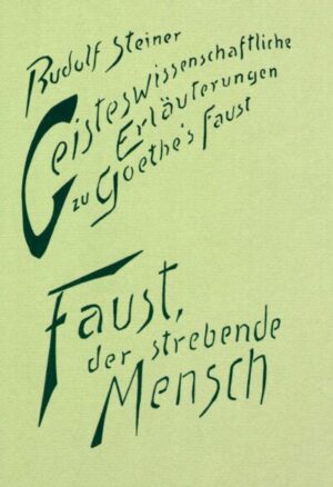 Faust, der strebende Mensch	GA 272