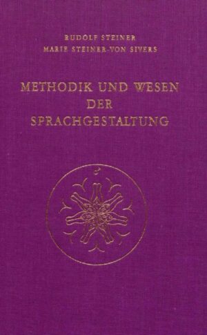Methodik und Wesen der Sprachgestaltung GA 280