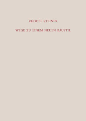 Wege zu einem neuen Baustil	GA 286