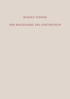 Der Baugedanke des Goetheanum	GA 289
