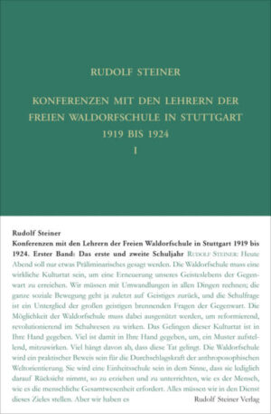 Konferenzen mit den Lehrern der Freien Waldorfschule 1919 bis 1924 GA 300a–c