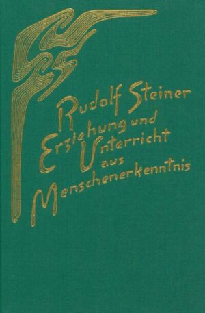 Erziehung und Unterricht aus Menschenerkenntnis	GA 302a