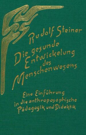 Die gesunde Entwickelung des Menschenwesens	GA 303