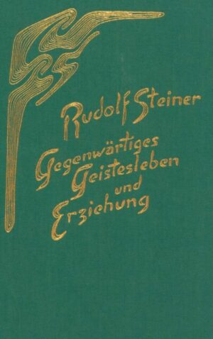 Gegenwärtiges Geistesleben und Erziehung	GA 307