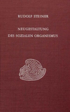Neugestaltung des sozialen Organismus GA 330