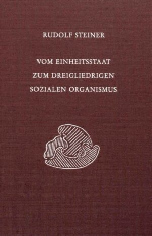 Vom Einheitsstaat zum dreigliedrigen sozialen Organismus	GA 334