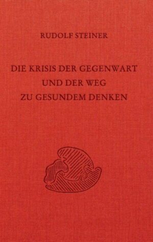 Die Krisis der Gegenwart	GA 335
