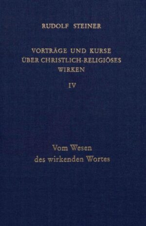 Vorträge und Kurse über christlich-religiöses Wirken – Band 4	GA 345