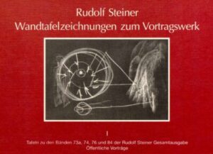 Wandtafelzeichnungen zum Vortragswerk 1	GA K 58/1